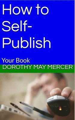 How to Self-Publish 1