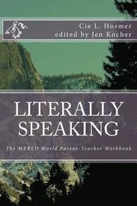 bokomslag Literally Speaking: The MERLD World Survival Kit Parent-Teacher Workbook
