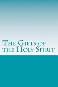 bokomslag The Gifts of the Holy Spirit