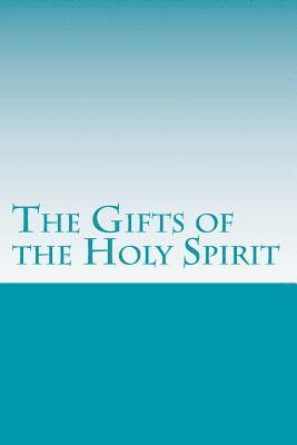 The Gifts of the Holy Spirit 1