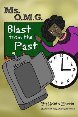 Ms. O.M.G.: Blast from the Past 1