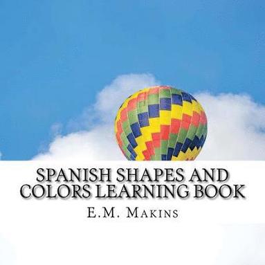 bokomslag Spanish Shapes and Colors Learning Book