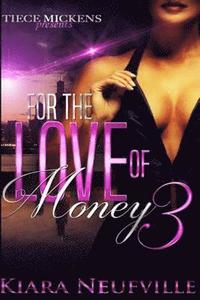 bokomslag For The Love Of Money 3