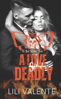 bokomslag A Love So Deadly: A Dark Romance