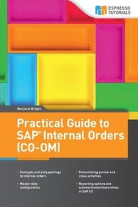bokomslag Practical Guide to SAP Internal Orders (CO-OM)