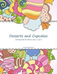 bokomslag Desserts and Cupcakes Coloring Book for Grown-Ups 1, 2 & 3