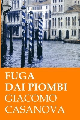 Fuga dai Piombi 1