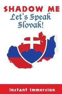 bokomslag Shadow Me: Let's Speak Slovak!