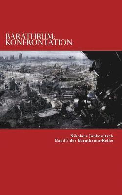 Nikolaus Jankowitsch - Barathrum: Konfrontation: Band 3 Der Barathrum Reihe, Häftad