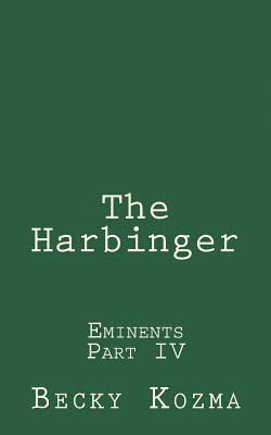 bokomslag The Harbinger: Eminents Part IV