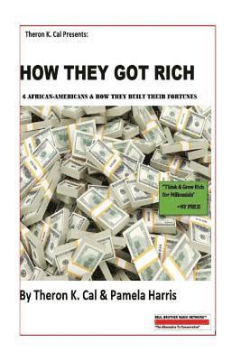 How They Got Rich: 6 African-Americans & How They Built Their Fortunes 1