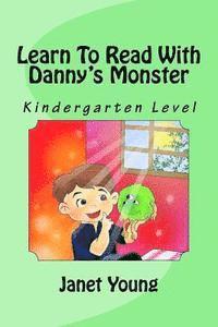 bokomslag Learn To Read With Danny's Monster: Kindergarten Level