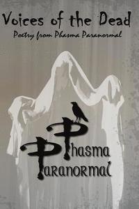 bokomslag Voices of the Dead: Poetry from Phasma Paranormal