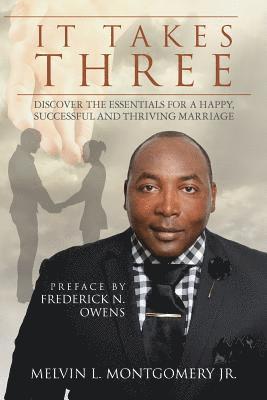 Melvin L. Montgomery Jr - It Takes Three, Häftad