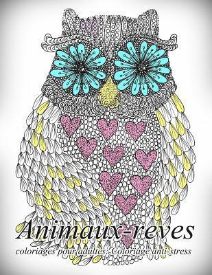 bokomslag Animaux-Reves - Coloriages Pour Adultes: Coloriage Anti-Stress