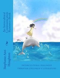 bokomslag Intercultural Dialogue through Children's Literature: An Intercultural Communication Resource Book