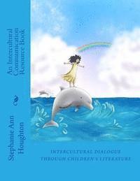 bokomslag Intercultural Dialogue through Children's Literature: An Intercultural Communication Resource Book