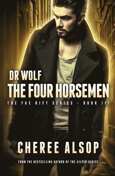 bokomslag Dr Wolf, the Fae Rift Series Book 3- The Four Horsemen