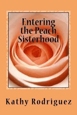 bokomslag Entering the Peach Sisterhood: My Uterine Cancer Journey