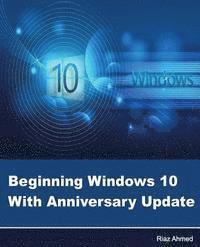 bokomslag Beginning Windows 10 With Anniversary Update