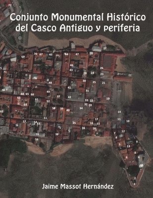 bokomslag Conjunto Monumental Histrico del Casco Antiguo y periferia