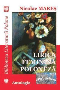bokomslag Lirica Feminina Poloneza: Antologie