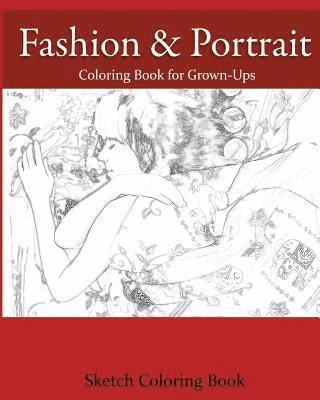 Fashion & Portrait: Coloring Book for Grown-Ups 1