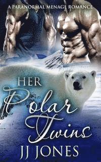 Jj Jones - Her Polar Twins, Häftad