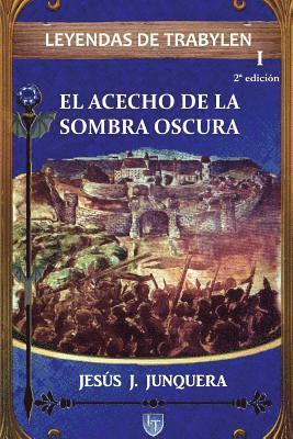 bokomslag Leyendas de Trabylen: El acecho de la sombra oscura