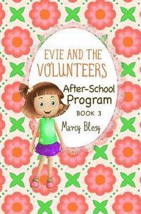 Evie and the Volunteers 1