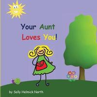bokomslag Your Aunt Loves You!