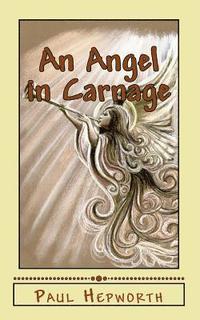 bokomslag An Angel in Carnage
