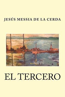 Jesus Alberto Messia De La Cerda - El Tercero, Häftad