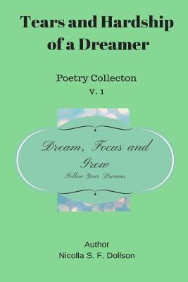 Tears and Hardship of a Dreamer: Poetry Collection 1