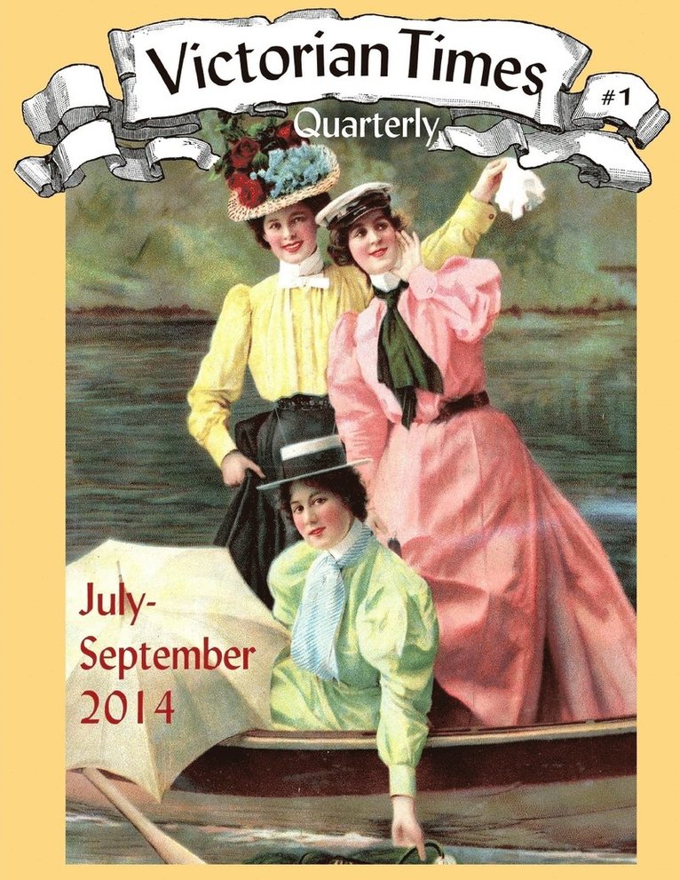 Victorian Times Quarterly #1 1