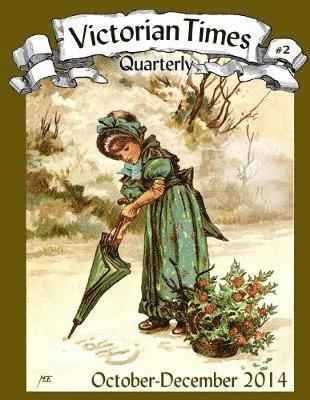 Victorian Times Quarterly #2 1