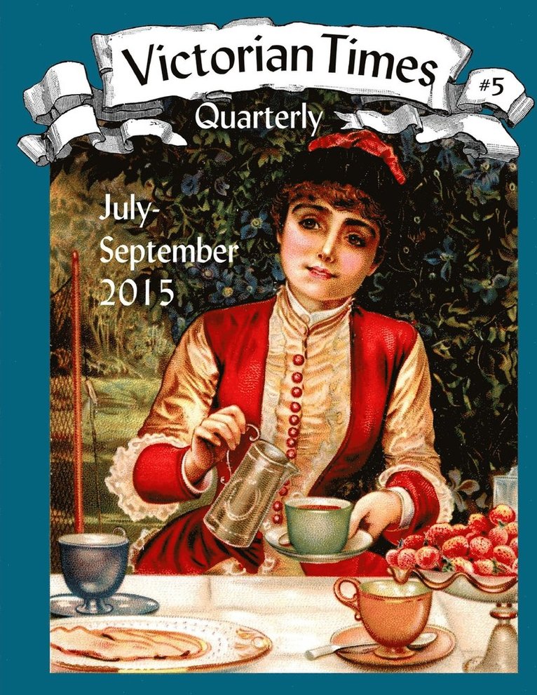 Victorian Times Quarterly #5 1