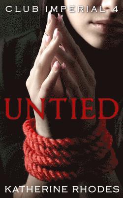 Katherine Rhodes - Untied, Häftad