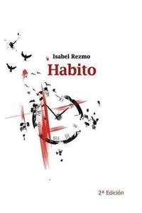 bokomslag Habito: Tercer Premio Certamen Internacional de Poesia 'El Molino' (Valencia)