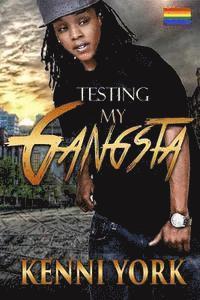 Testing My Gangsta 1