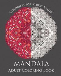 Mandala: Adult Coloring Book: Mandala: Coloring For Relax 1