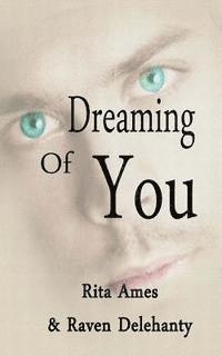 bokomslag Dreaming Of You: Erotic Romance Collection Book 1