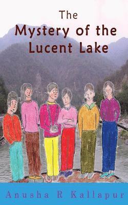 Anusha R. Kallapur - The Mystery of the Lucent Lake, Häftad