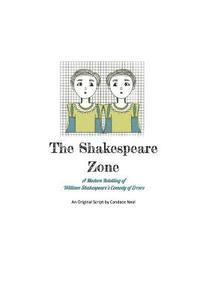 bokomslag The Shakespeare Zone: A Modern and Unsophisticated Retelling of Shakespeare's Comedy of Errors