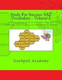 bokomslag Study For Success: SAT Vocabulary - Volume 1: 1,000 Vocabulary Words for SAT, ACT, PSAT with Definitions, Parts of Speech and Multiple Choice Quizzes