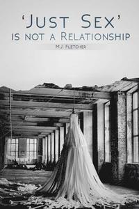 bokomslag 'Just Sex' is not a Relationship