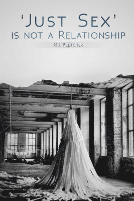 bokomslag 'Just Sex' is not a Relationship