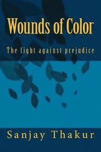 bokomslag Wounds of Color: The fight against prejudice