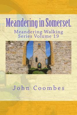 Meandering in Somerset. 1