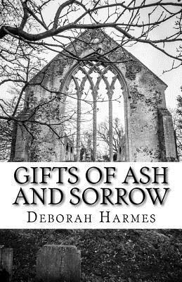 Gifts Of Ash And Sorrow: The Closet Mystic - Volume One 1